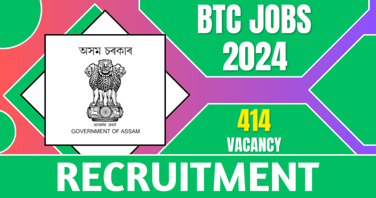 BTC Kokrajhar Recruitment 2024